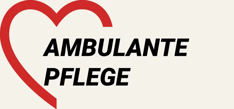 Ambulante Pflege
